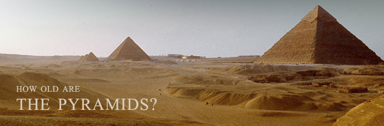 How Old Are the Pyramids?